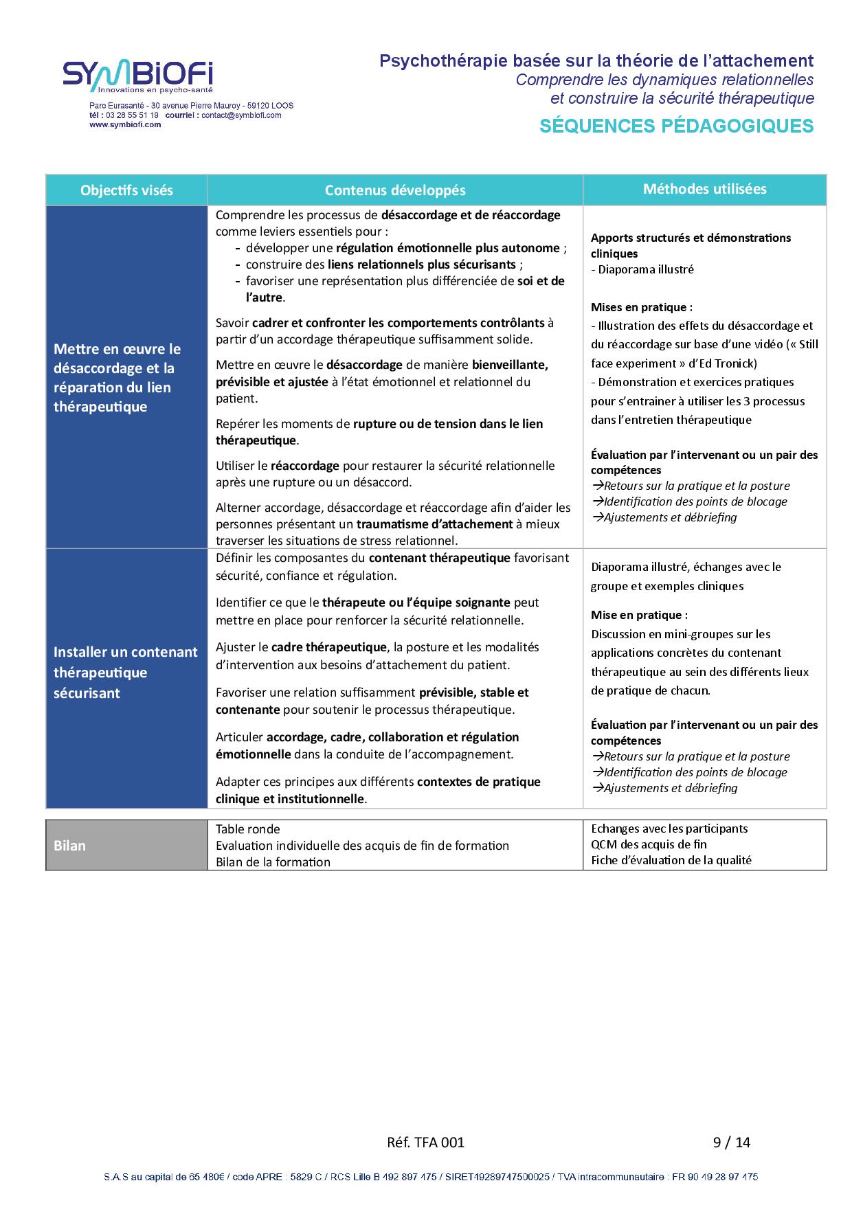 Symbiofi_Formation_Theorie_De_L_Attachement_Page_3 alt="Programme de la formation Psychothérapie basée sur la théorie de l’attachement - comprendre les dynamiques relationnelles et construire la sécurité thérapeutique - page 3"